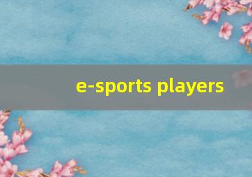 e-sports players